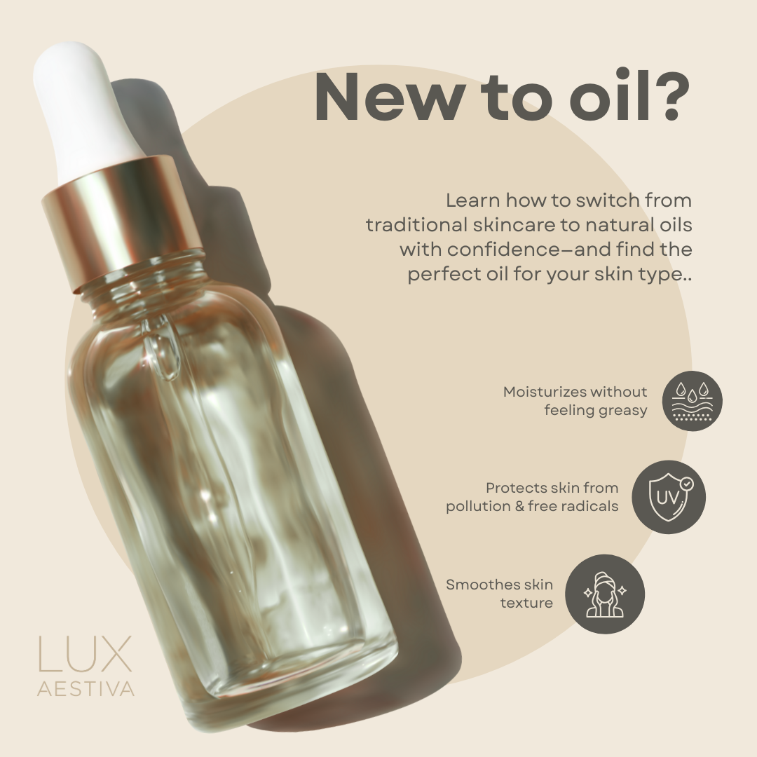 From Shelf to Skin: Embracing Oils for the First Time